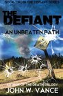 The Defiant An Unbeaten Path