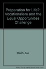 Preparation for Life Vocationalism  the Equal Opportunities Challenge