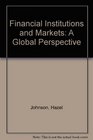 Financial Institutions and Markets A Global Perspective