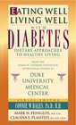 Eating WellLiving Well with Diabetes Dietary Approaches to Healthy Living