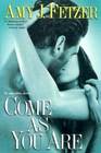 Come as You Are  (Dragon One, Bk 3)