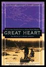 GREAT HEART - The History of a Labrador Adventure