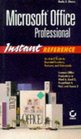 Microsoft Office Professional Instant Reference