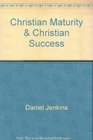 Christian maturity  Christian success