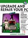 Upgrade and Repair Your PC