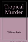 Tropical Murder
