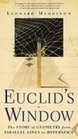 Euclid's Window The Story of Geometry from Parallel Lines to Hyperspace