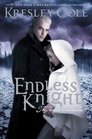 Endless Knight (Arcana Chronicles, Bk 2)