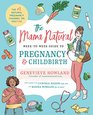 Mama Natural's Week to Week Guide to Pregnancy and Childbirth