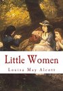 Little Women (Large Print Edition): Complete and Unabridged Classic Edition