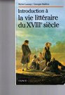 Introduction a la vie litteraire du XVIIIe siecle