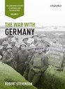 The War with Germany The Centenary History of Australia and the Great War