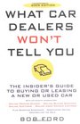 What Car Dealers Won't Tell You (2005 Edition): Revised Edition