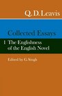 Collected Essays Volume 1  The Englishness of the English Novel
