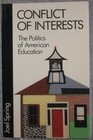 Conflict of Interests  The Politics of American Education