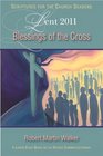 Blessings of the Cross Student A Lent Study Based on the Revised Common Lectionary