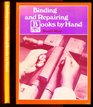 BINDING AND REPAIRING BOOKS BY HAND