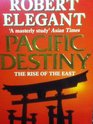 Pacific Destiny Rise of the East