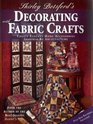 Shirley Botsford's Decorating With Fabric Crafts