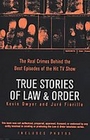 True Stories of Law and Order