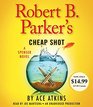 Robert B Parker's Cheap Shot