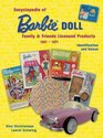 Encyclopedia of Barbie Doll Family&Friends Licensed Products