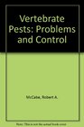 Vertebrate Pests Problems and Control