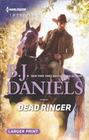 Dead Ringer (Whitehorse, Montana: The McGraw Kidnapping, Bk 2) (Harlequin Intrigue, No 1731) (Larger Print)