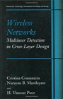 Wireless Networks Multiuser Detection in CrossLayer Design