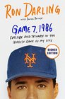 Game 7 1986  Failure and Triumph in the Biggest Game of My Life  Autographed Signed Copy
