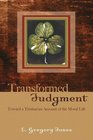 Transformed Judgment Toward a Trinitarian Account of the Moral Life