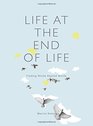 Life at the End of Life Finding Words Beyond Words