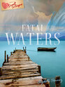 Fatal Waters (Annie's Sweet Intrigue, Bk 7)