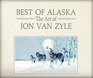 Best of Alaska The art of Jon Van Zyle