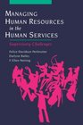 Managing Human Resources in the Human Services Supervisory Challenges