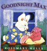 Goodnight Max (Max and Ruby)
