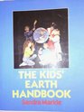 The Kids' Earth Handbook