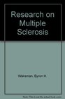 Research on Multiple Sclerosis