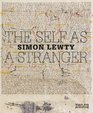 The Self as a Stranger Simon Lewty