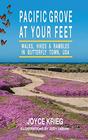Pacific Grove at Your Feet Walks Hikes  Rambles