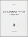 Les Lumieres fossiles