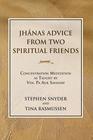 Jhanas Advice From Two Spiritual Friends