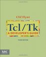 Tcl/Tk Third Edition A Developer's Guide