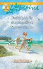 Daddy's Little Matchmakers (Second Time Around, Bk 1) (Love Inspired, No 681)