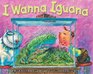 I Wanna Iguana