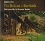The Return of the Gods The Sacred Art of Susanne Wenger