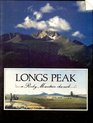 Longs Peak A Rocky Mountain Chronicle