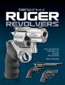 Gun Digest Book of Ruger Revolvers The Definitive History