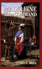 Madeleine Takes Command (Living History Library)