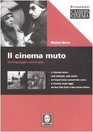 Il cinema muto Un linguaggio universale